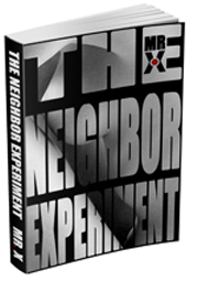 The Neighbor Experiment